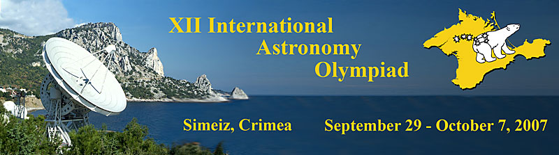 Main page

XII International Astronomy Olympiad
Simeiz, Crimea, September 29 - October 7, 2007.

XII   
, , 29  - 7  2007 .

 